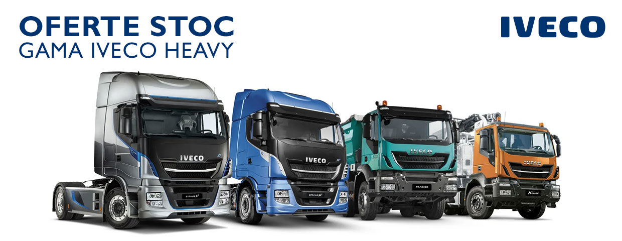Oferte stoc Iveco Heavy Oferte stoc Iveco Heavy